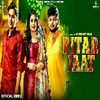 Pitar Jaat Hitess Sharma Ft Ruba Khan By Rahul Puhal,Ashu Twinkle Poster